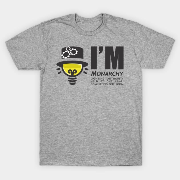 Monarchy Bulb Lighting Authority T-Shirt by Monarchy Happy Market